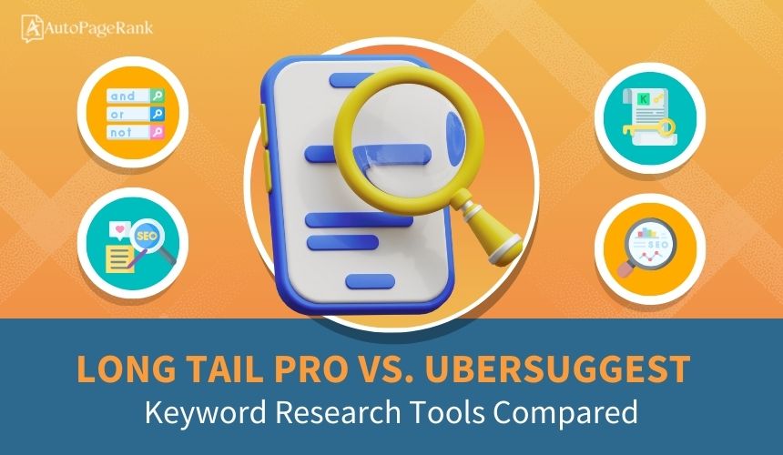 Long Tail Pro vs. Ubersuggest – Keyword Research Tools Compared