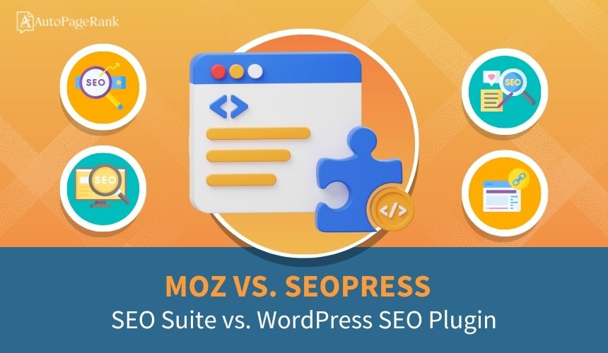 Moz vs. SEOPress – SEO Suite vs. WordPress SEO Plugin