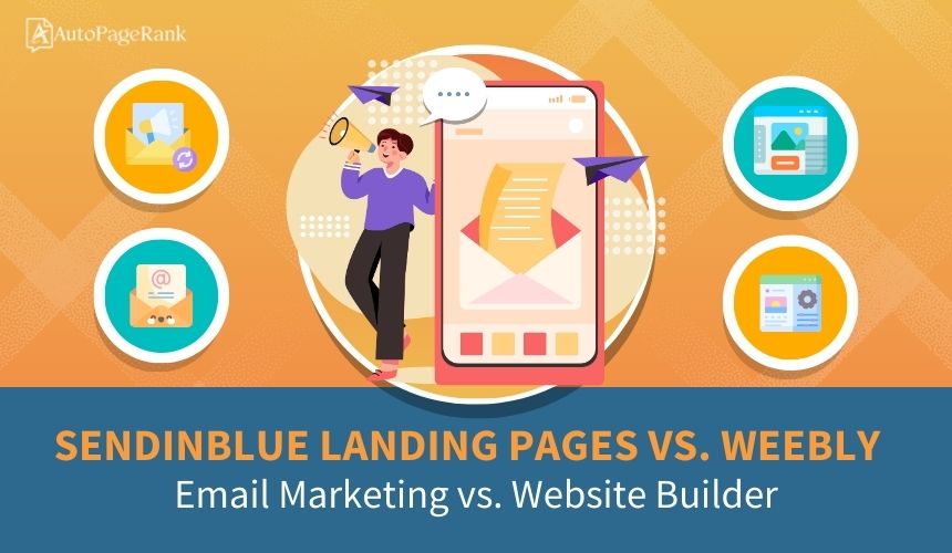 Sendinblue Landing Pages vs. Weebly – Email Marketing vs. Website Builder