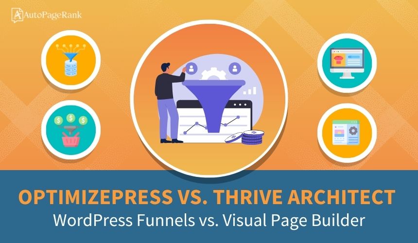 OptimizePress vs. Thrive Architect – WordPress Funnels vs. Visual Page Builder