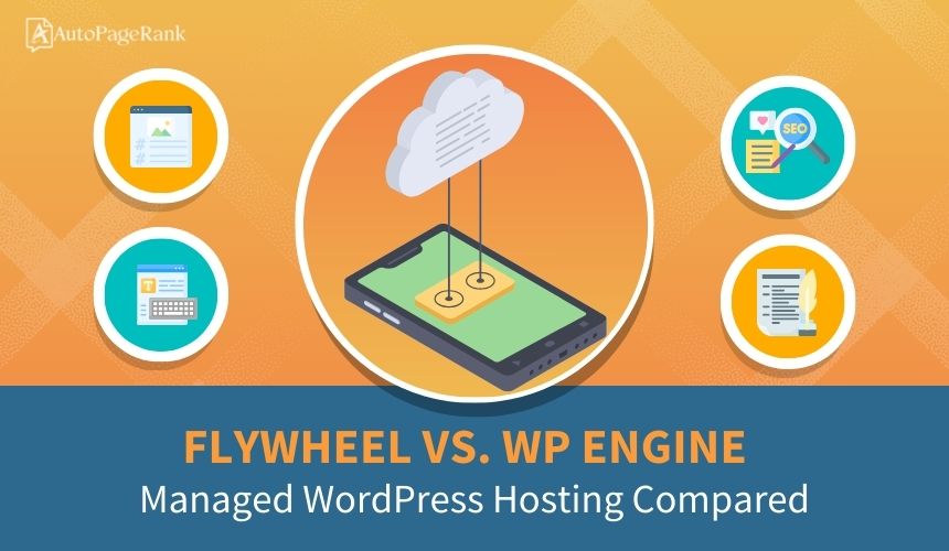 Flywheel vs. WP Engine – Managed WordPress Hosting Compared