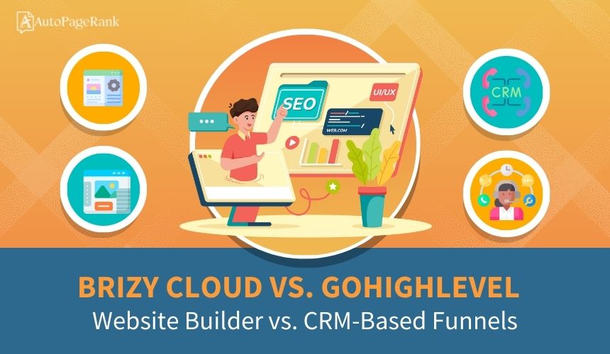 Brizy Cloud vs. GoHighLevel – Website Builder vs. CRM-Based Funnels