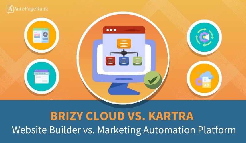 Brizy Cloud vs. Kartra – Website Builder vs. Marketing Automation Platform