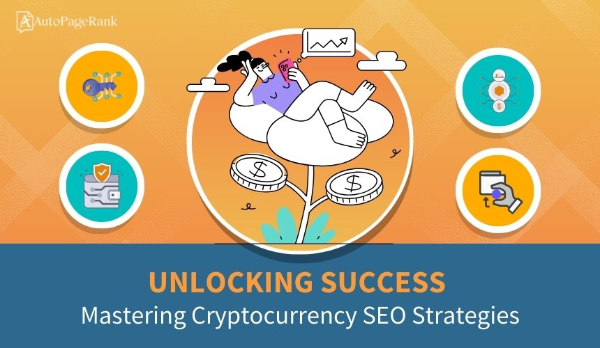 Unlocking Success: Mastering Cryptocurrency SEO Strategies