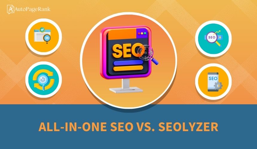 All-in-One SEO vs. Seolyzer