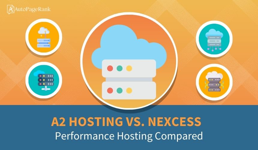 A2 Hosting vs. Nexcess – Performance Hosting Compared