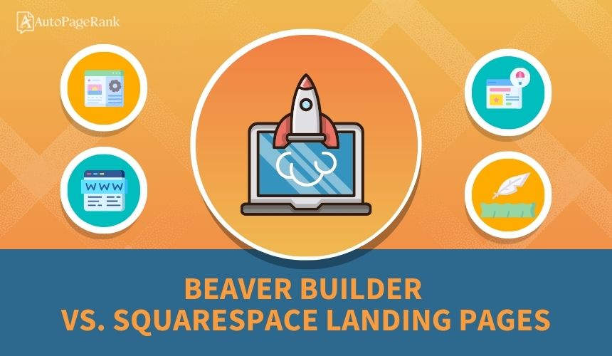 Beaver Builder vs. Squarespace Landing Pages