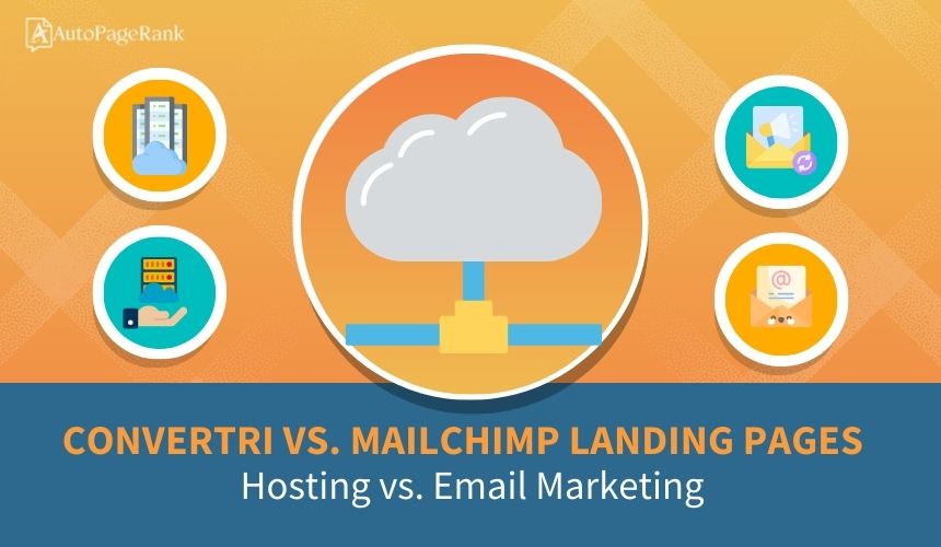Convertri vs. Mailchimp Landing Pages – Funnels vs. Email Marketing