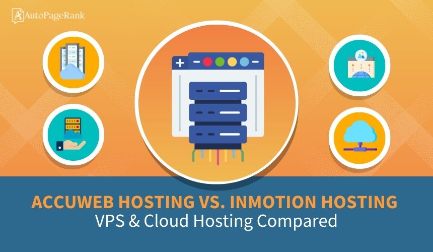 AccuWeb Hosting vs. InMotion Hosting – VPS & Cloud Hosting Compared