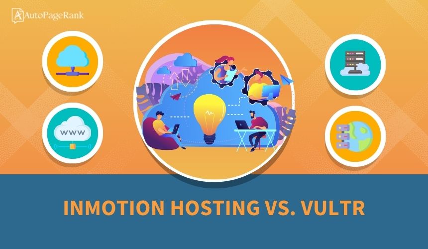 InMotion Hosting vs. Vultr