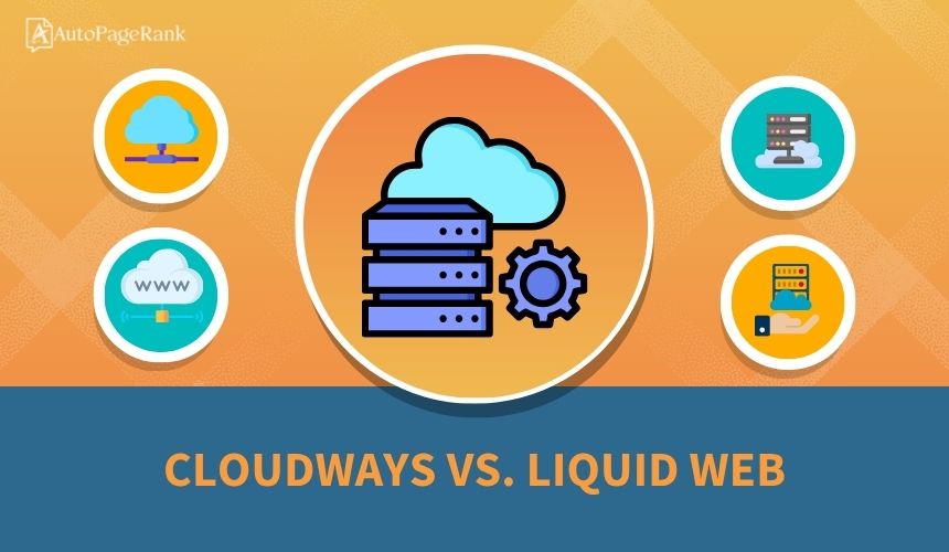 Cloudways vs. Liquid Web