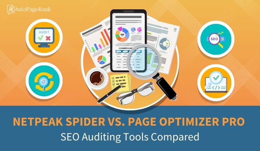 Netpeak Spider vs. Page Optimizer Pro – SEO Auditing Tools Compared