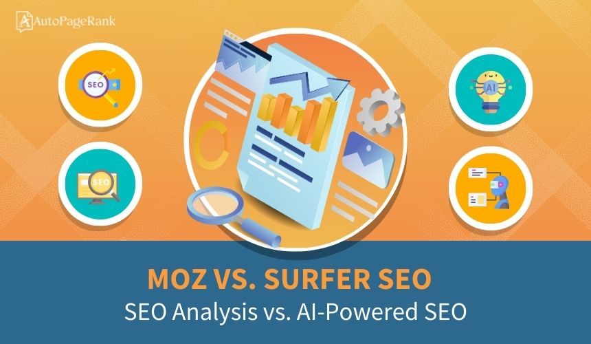 Moz vs. Surfer SEO – SEO Analysis vs. AI-Powered SEO