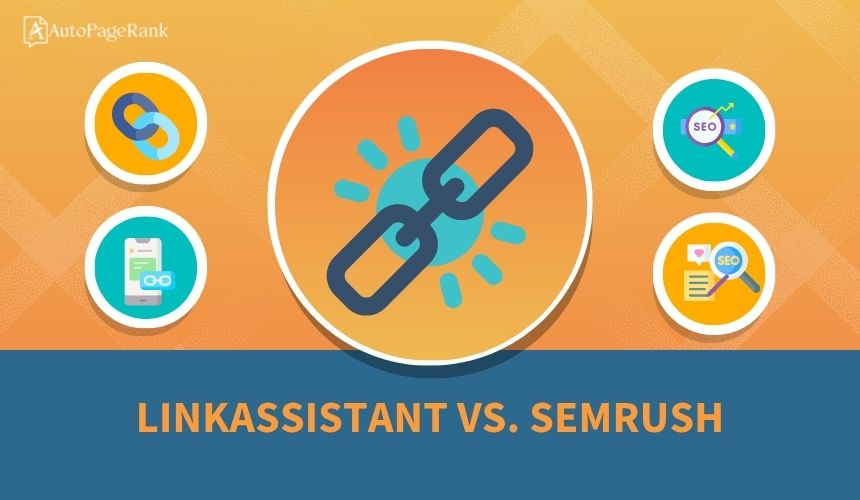 LinkAssistant vs. SEMrush