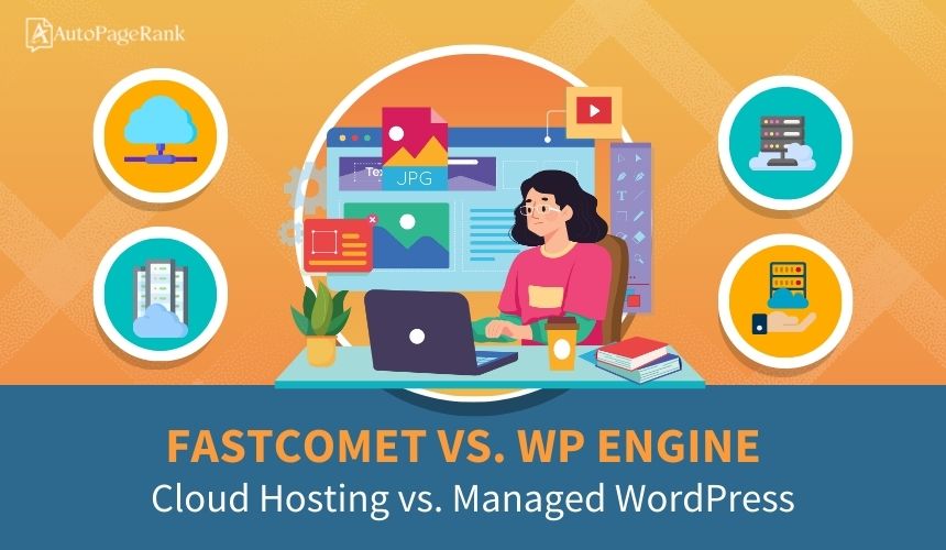 FastComet vs. WP Engine – Cloud Hosting vs. Managed WordPress