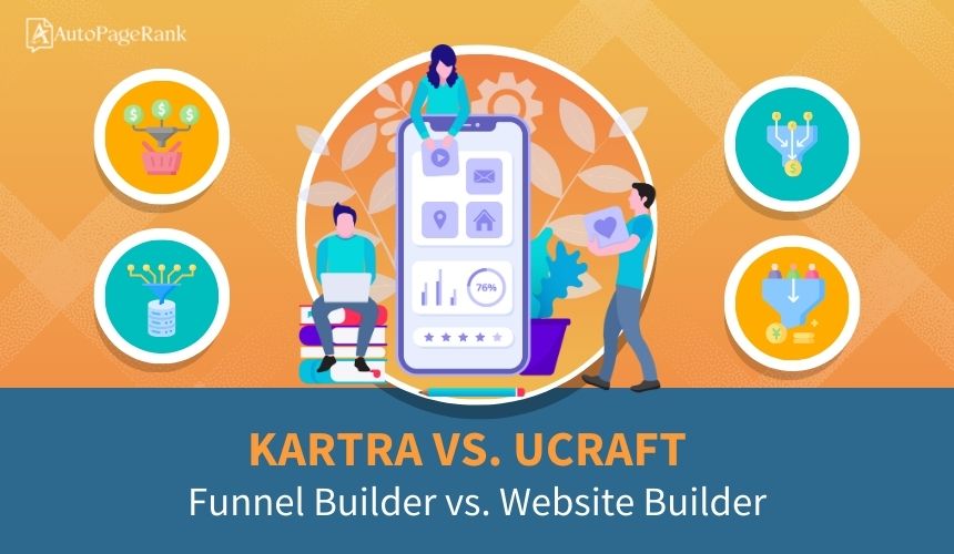 Kartra vs. Ucraft – Funnel Builder vs. Website Builder