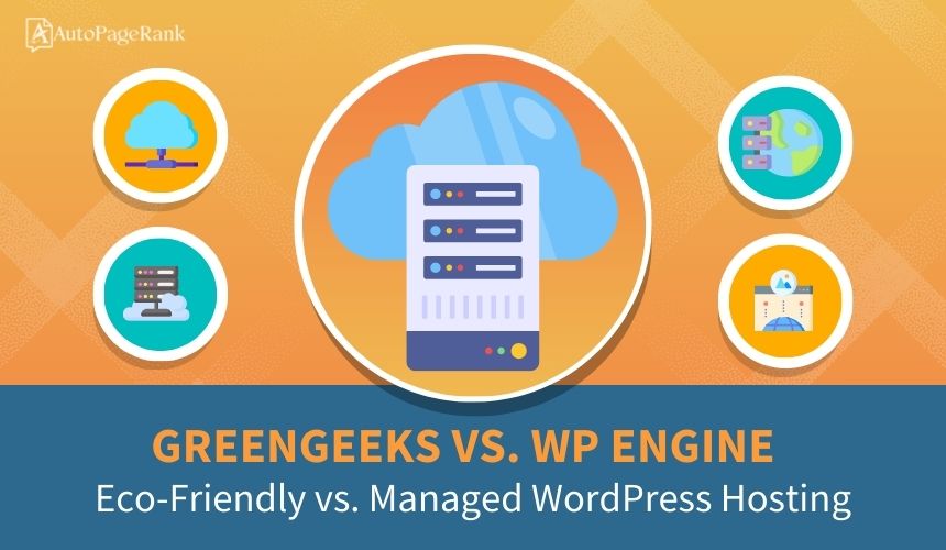 GreenGeeks vs. WP Engine – Eco-Friendly vs. Managed WordPress Hosting