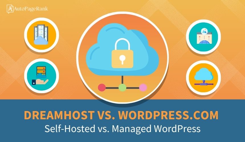 DreamHost vs. WordPress.com – Self-Hosted vs. Managed WordPress