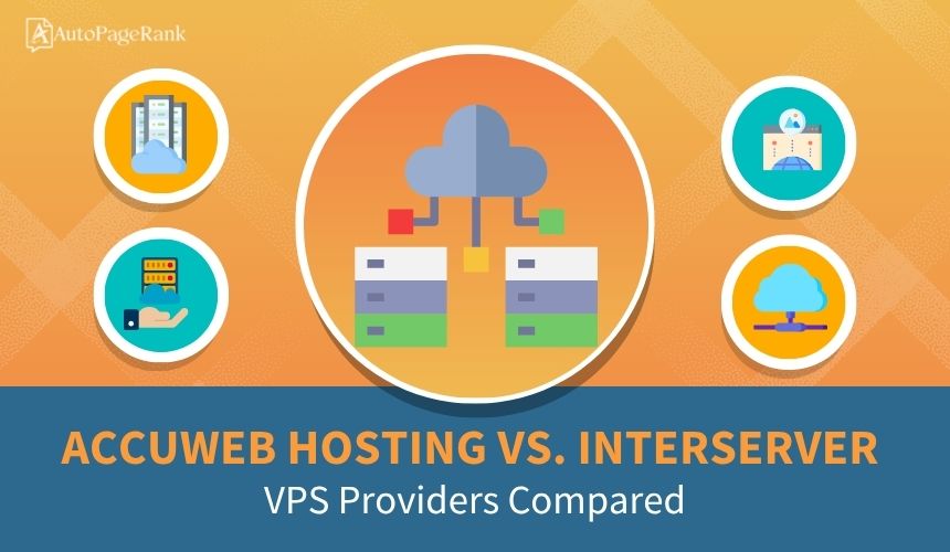 AccuWeb Hosting vs. InterServer – VPS Providers Compared