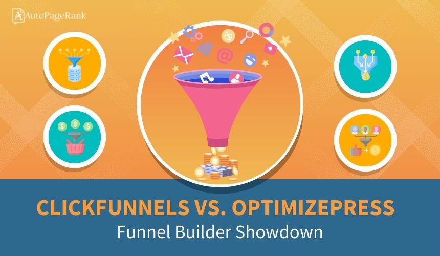 ClickFunnels vs. OptimizePress – Funnel Builder Showdown