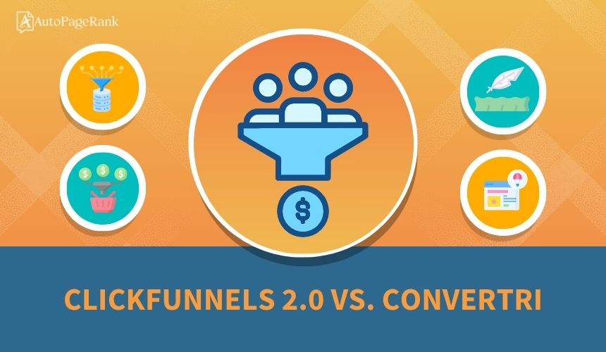 ClickFunnels 2.0 vs. Convertri