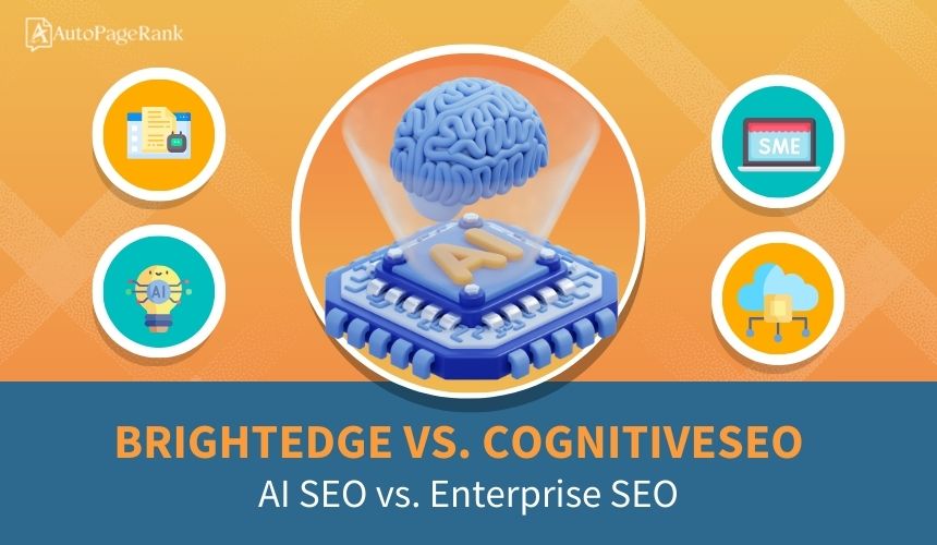 BrightEdge vs. CognitiveSEO – AI SEO vs. Enterprise SEO