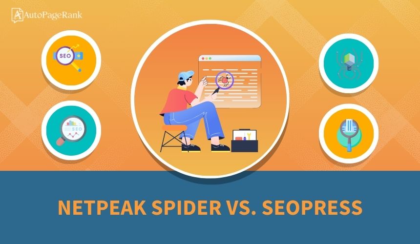 Netpeak Spider vs. SEOPress
