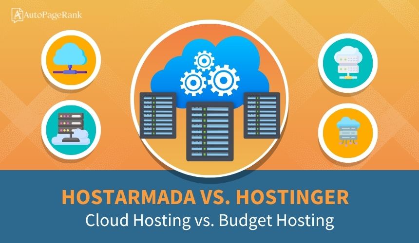 HostArmada vs. Hostinger – Cloud Hosting vs. Budget Hosting