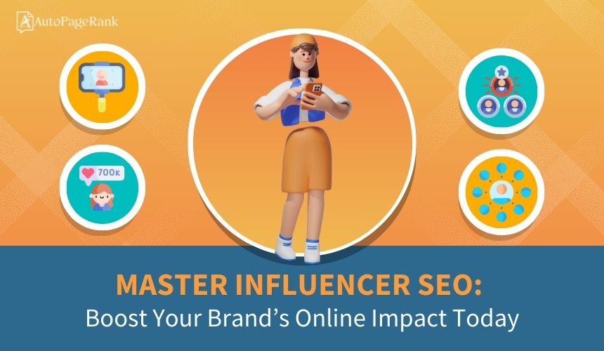 Master Influencer SEO: Boost Your Brand's Online Impact Today