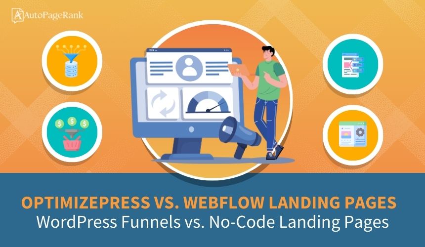 OptimizePress vs. Webflow Landing Pages – WordPress Funnels vs. No-Code Landing Pages