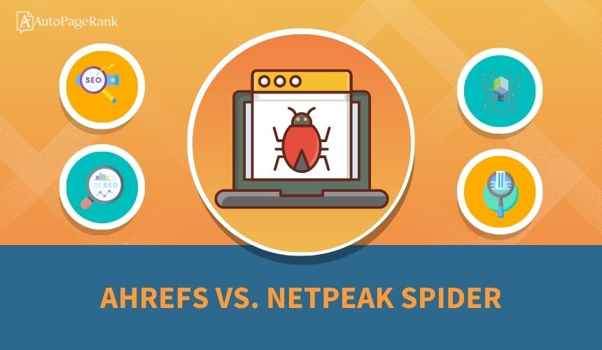 Ahrefs vs. Netpeak Spider