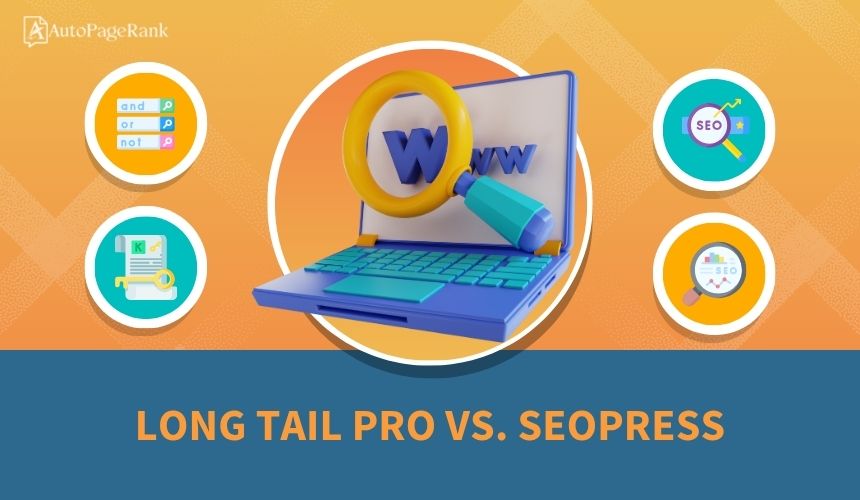 Long Tail Pro vs. SEOPress