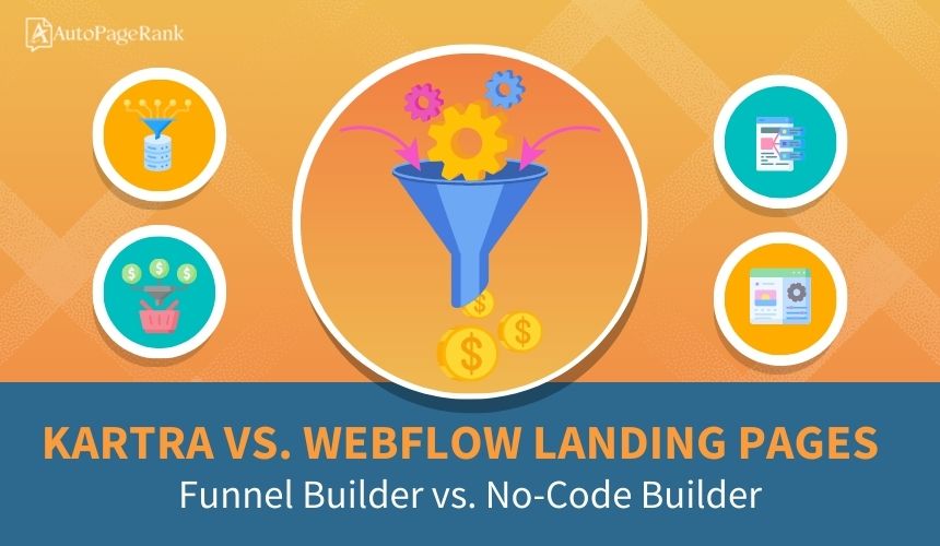 Kartra vs. Webflow Landing Pages – Funnel Builder vs. No-Code Builder
