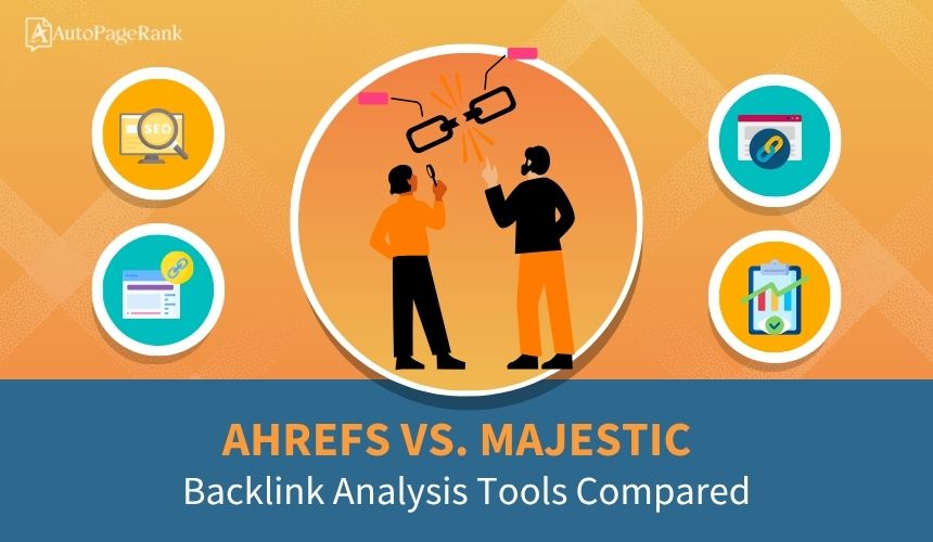 Ahrefs vs. Majestic – Backlink Analysis Tools Compared