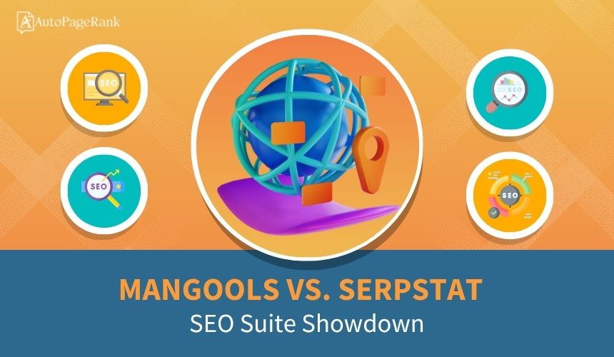 Mangools vs. Serpstat – SEO Suite Showdown