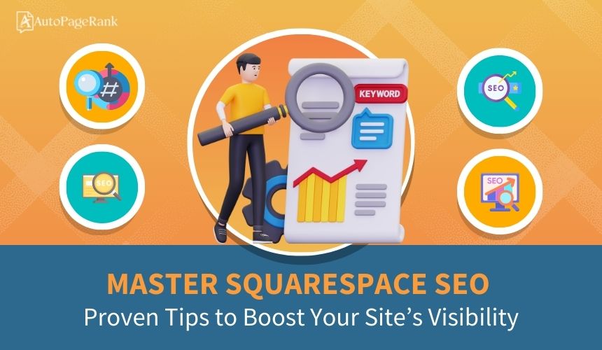 Master Squarespace SEO: Proven Tips to Boost Your Site's Visibility
