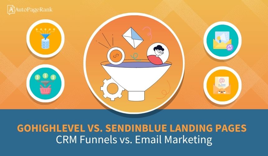 GoHighLevel vs. Sendinblue Landing Pages – CRM Funnels vs. Email Marketing