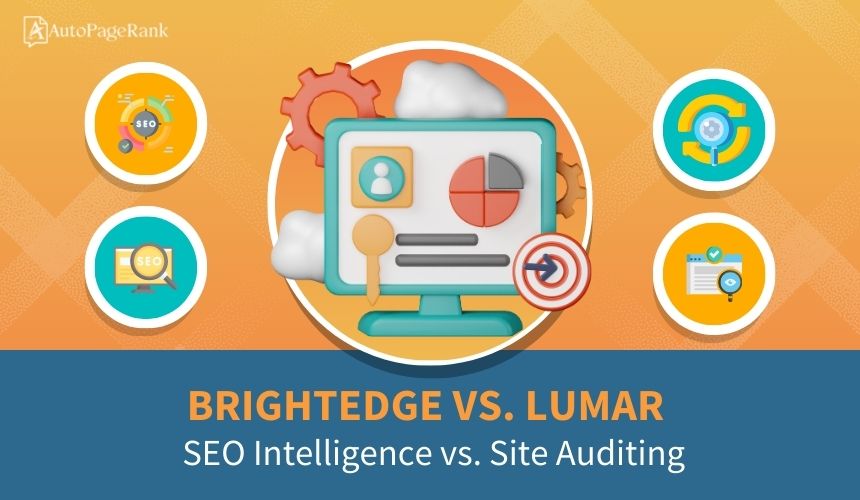 BrightEdge vs. Lumar – SEO Intelligence vs. Site Auditing