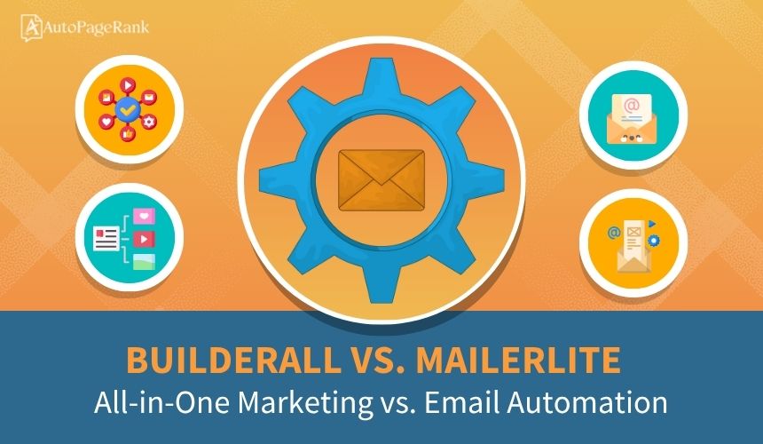 Builderall vs. MailerLite – All-in-One Marketing vs. Email Automation