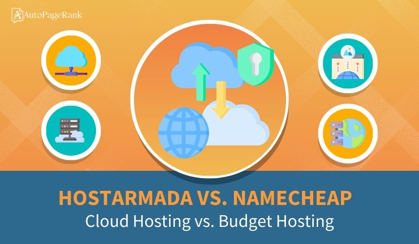 HostArmada vs. Namecheap – Cloud Hosting vs. Budget Hosting