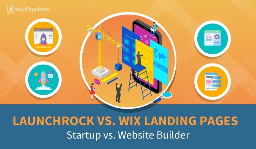 LaunchRock vs. Wix Landing Pages – Startup vs. Website Builder