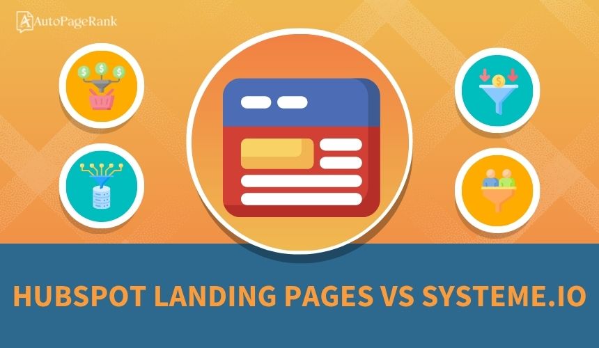 HubSpot Landing Pages vs Systeme.io