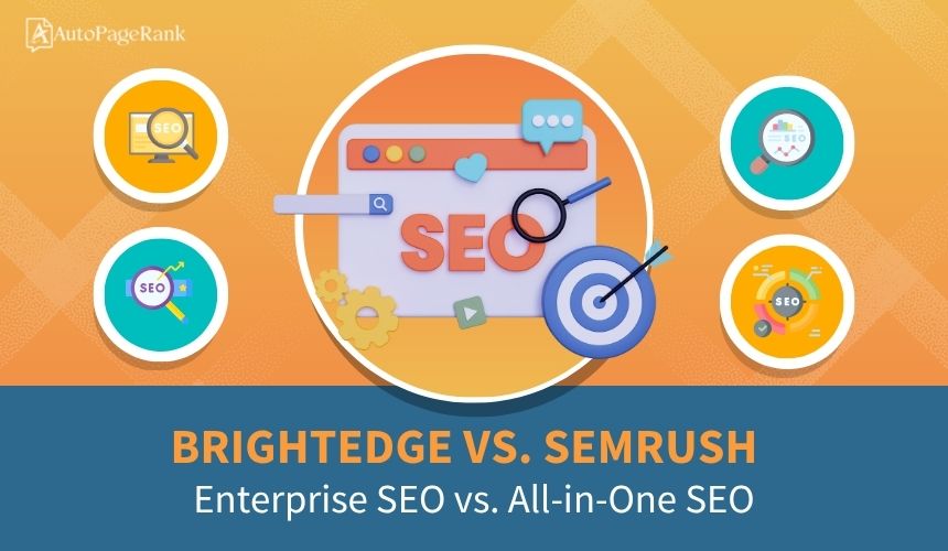 BrightEdge vs. SEMrush – Enterprise SEO vs. All-in-One SEO