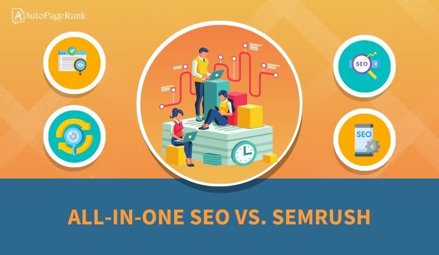 All-in-One SEO vs. SEMrush