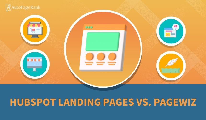 HubSpot Landing Pages vs. PageWiz