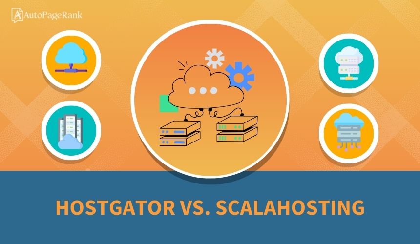 HostGator vs. ScalaHosting