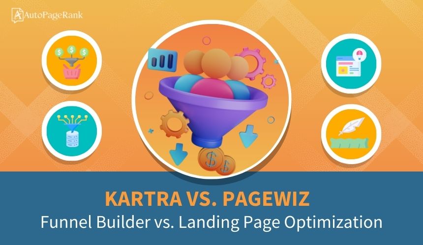 Kartra vs. PageWiz – Funnel Builder vs. Landing Page Optimization