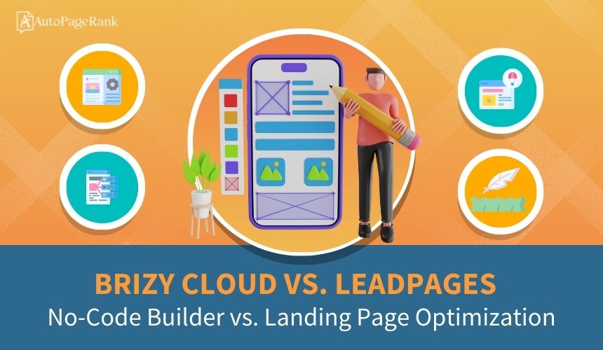 Brizy Cloud vs. Leadpages – No-Code Builder vs. Landing Page Optimization
