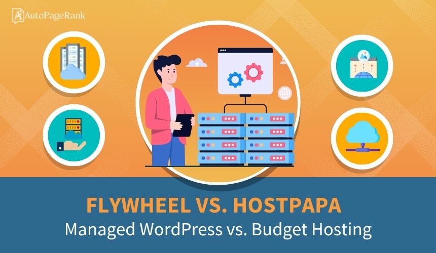 Flywheel vs. HostPapa – Managed WordPress vs. Budget Hosting