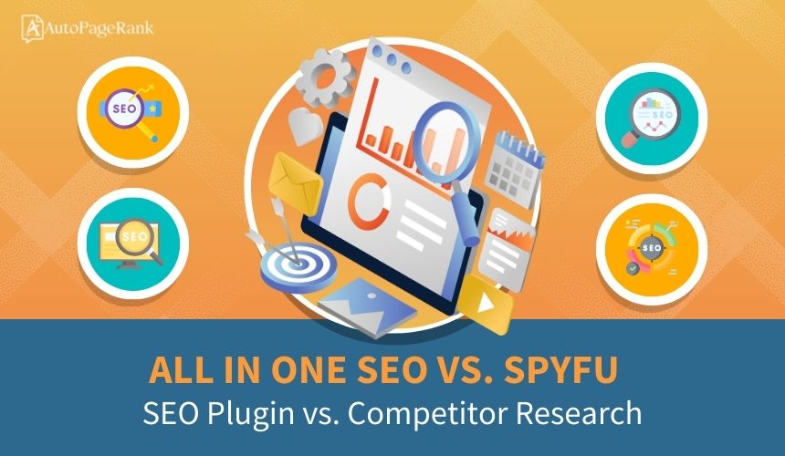 All in One SEO vs. SpyFu – SEO Plugin vs. Competitor Research